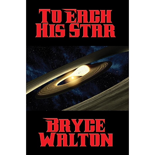 To Each His Star / Positronic Publishing, Bryce Walton