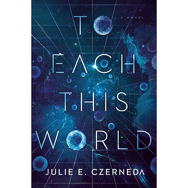 To Each This World, Julie E. Czerneda