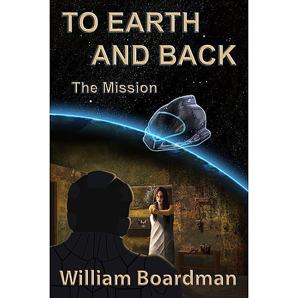 To Earth and Back, William Boardman