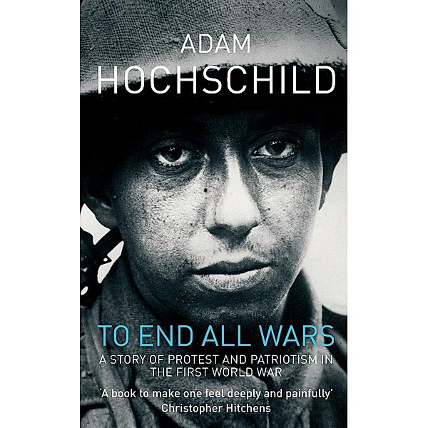 To End All Wars, Adam Hochschild