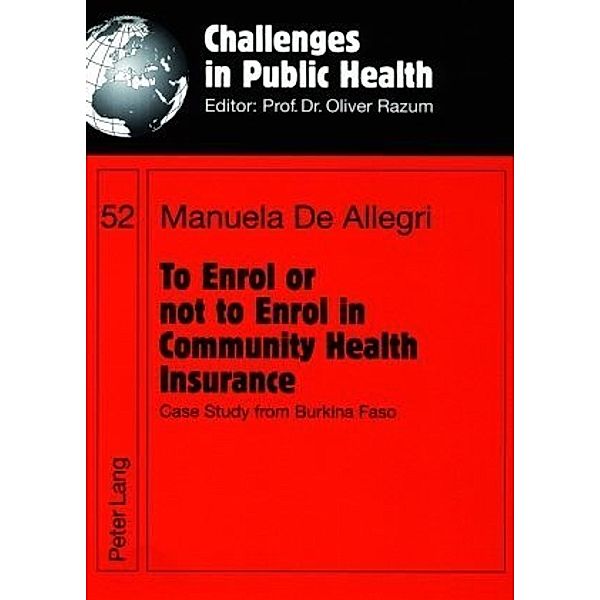 To Enrol or not to Enrol in Community Health Insurance, Manuela De Allegri