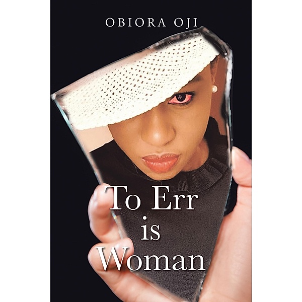 To Err Is Woman, Obiora Oji