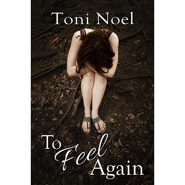 To Feel Again, Toni Noel