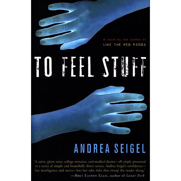 To Feel Stuff, Andrea Seigel