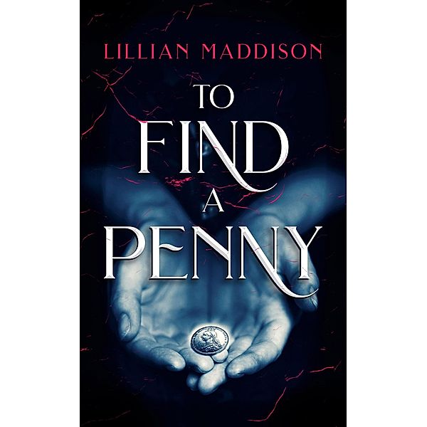 To Find a Penny, Lillian Maddison