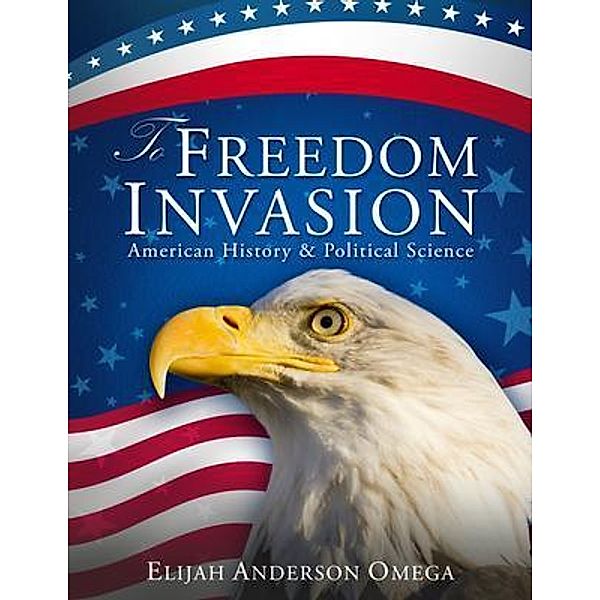 To Freedom Invasion, Elijah Anderson Omega