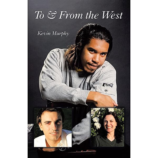 To & from the West, Kevin Murphy