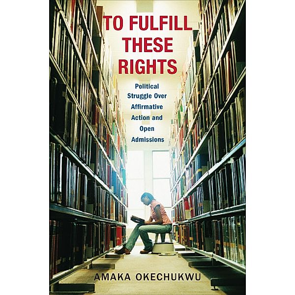 To Fulfill These Rights, Amaka Okechukwu