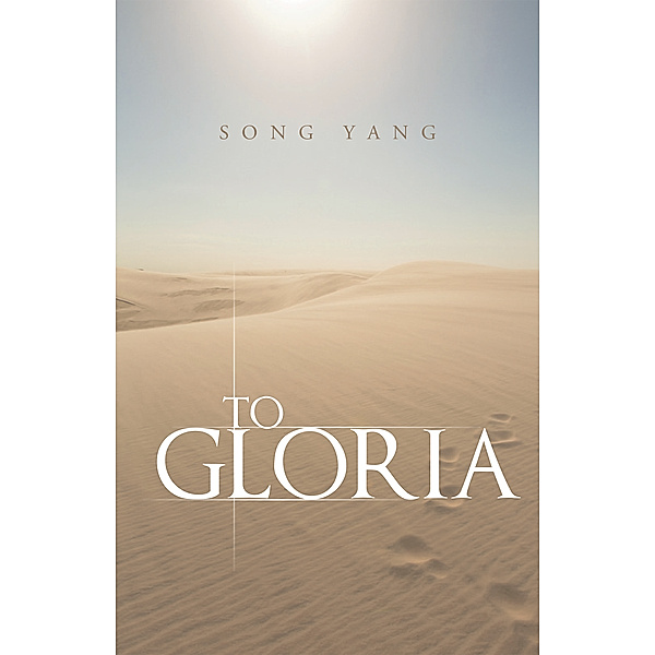 To Gloria, Song Yang