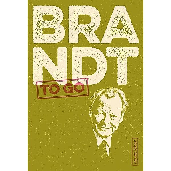 to go / Brandt to go, Willy Brandt