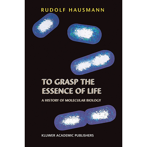 To Grasp the Essence of Life, R. Hausmann