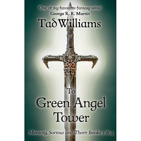 To Green Angel Tower / Memory, Sorrow & Thorn Bd.3, Tad Williams