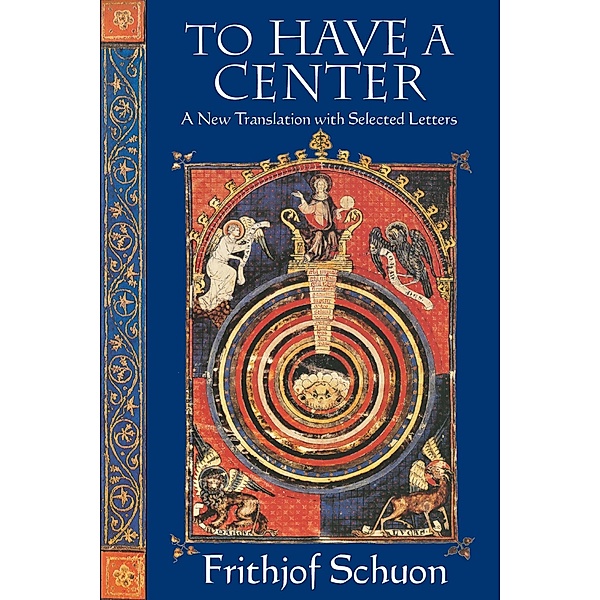 To Have a Center, Frithjof Schuon