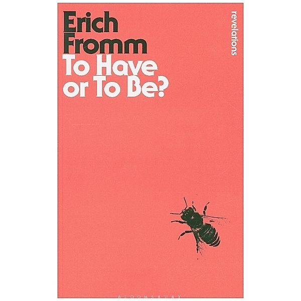 To Have or To Be?, Erich Fromm