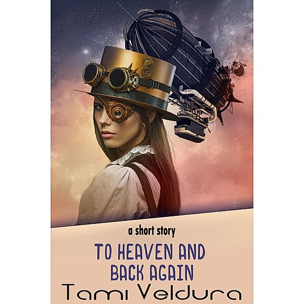 To Heaven And Back Again, Tami Veldura