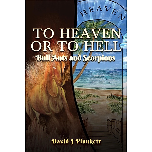 To Heaven or to Hell, David J Plunkett