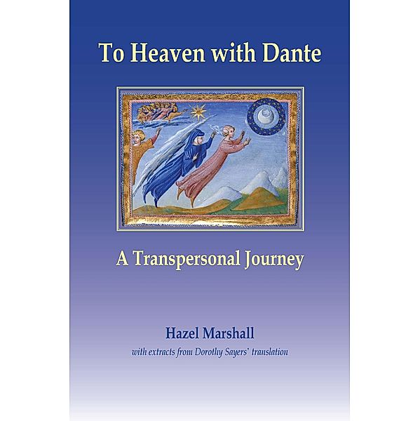 To Heaven with Dante: A Transpersonal Journey, Hazel Marshall
