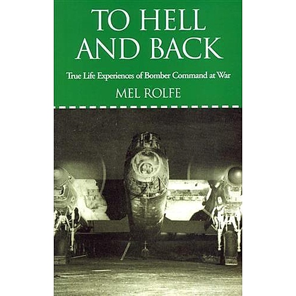 To Hell and Back, Mel Rolfe