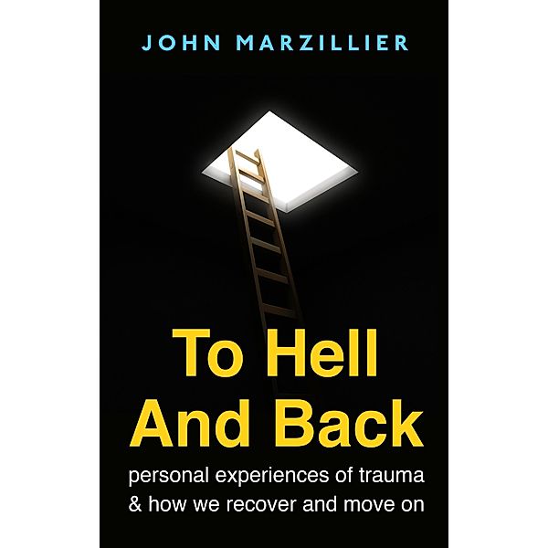 To Hell and Back, John Marzillier