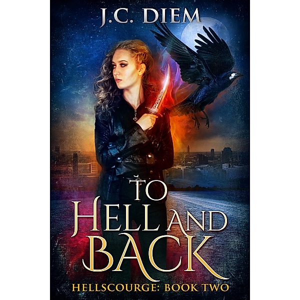 To Hell And Back (Hellscourge, #2), J. C. Diem