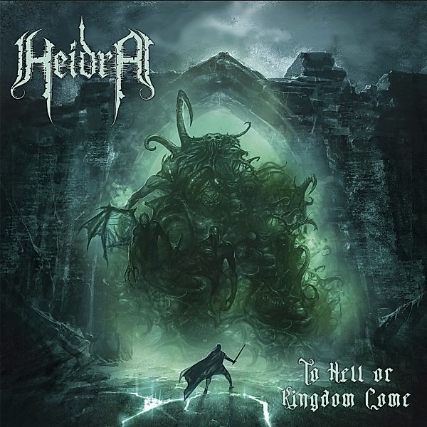 To hell Of Kingdom Come, Heidra