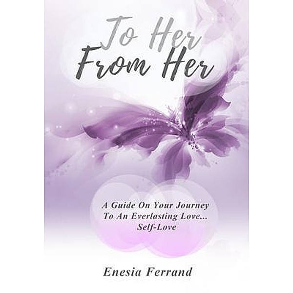 To Her From Her, Enesia Ferrand