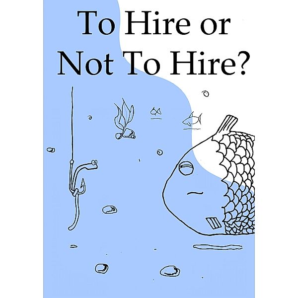 To Hire or Not To Hire?, Konstantin Borisov