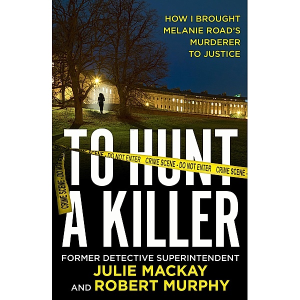 To Hunt a Killer, Julie Mackay, Robert Murphy