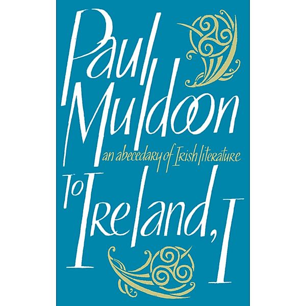 To Ireland, I, Paul Muldoon