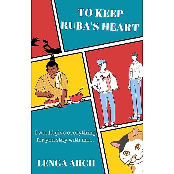To Keep Ruba's Heart (Ruba and Pele, #1) / Ruba and Pele, Lenga Arch