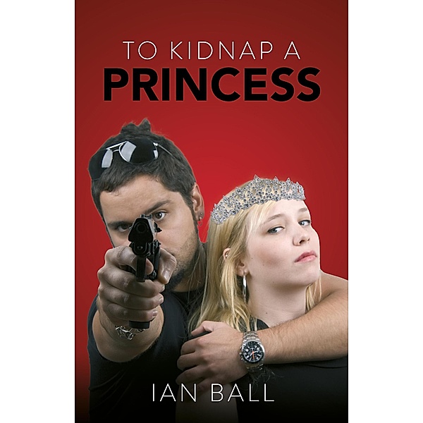 To Kidnap a Princess, Ian Ball