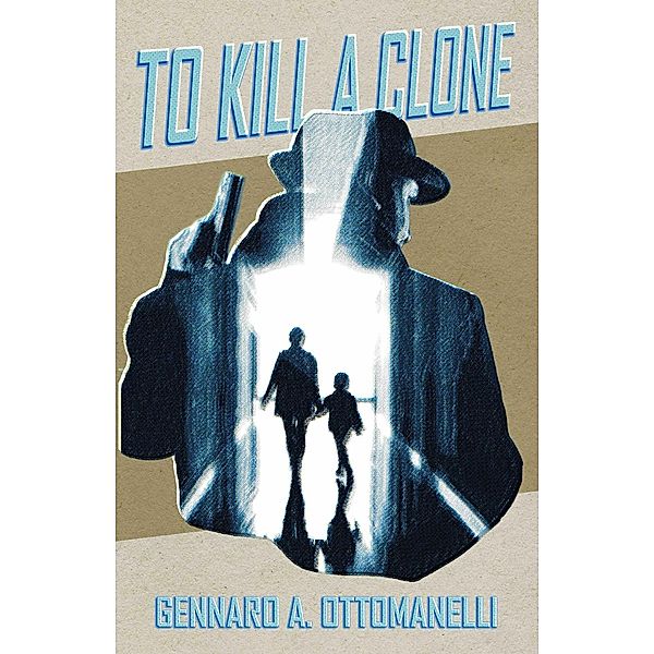 To Kill A Clone, Gennaro A. Ottomanelli