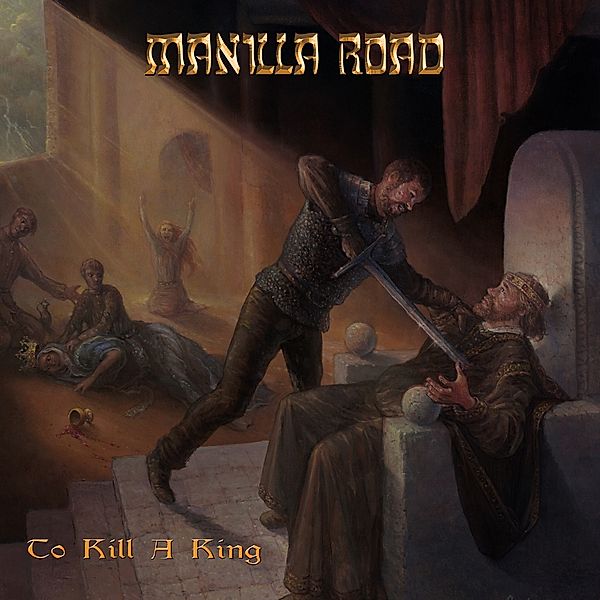 To Kill A King, Manilla Road