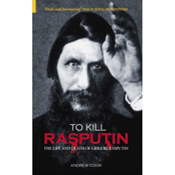 To Kill Rasputin, Andrew Cook