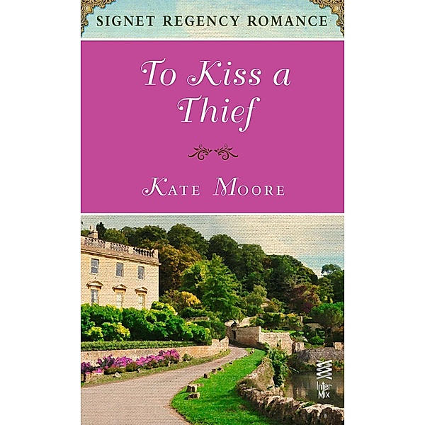 To Kiss a Thief, Kate Moore