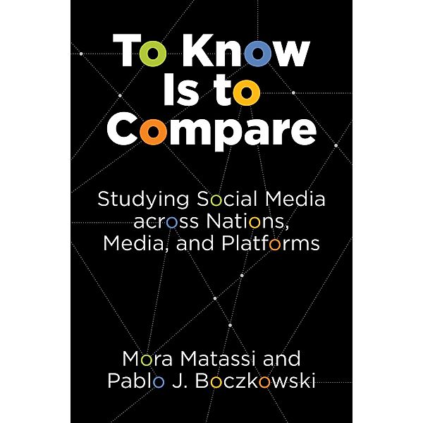 To Know Is to Compare, Mora Matassi, Pablo J. Boczkowski