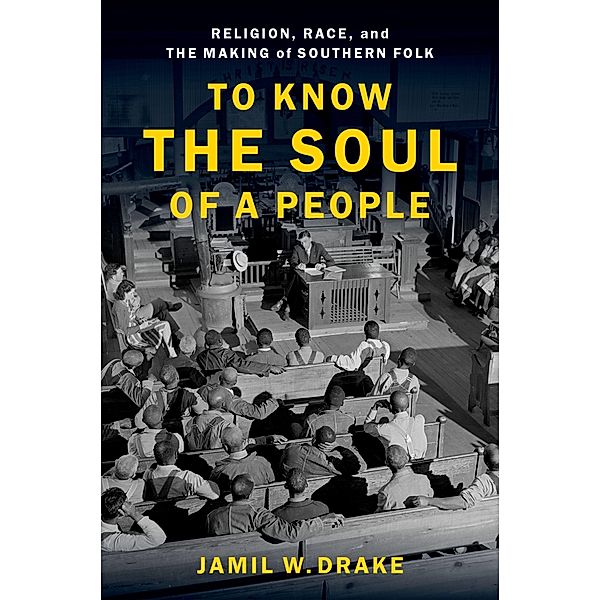 To Know the Soul of a People, Jamil W. Drake