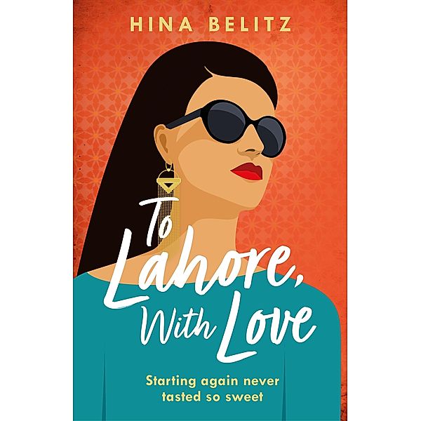 To Lahore, With Love, Hina Belitz