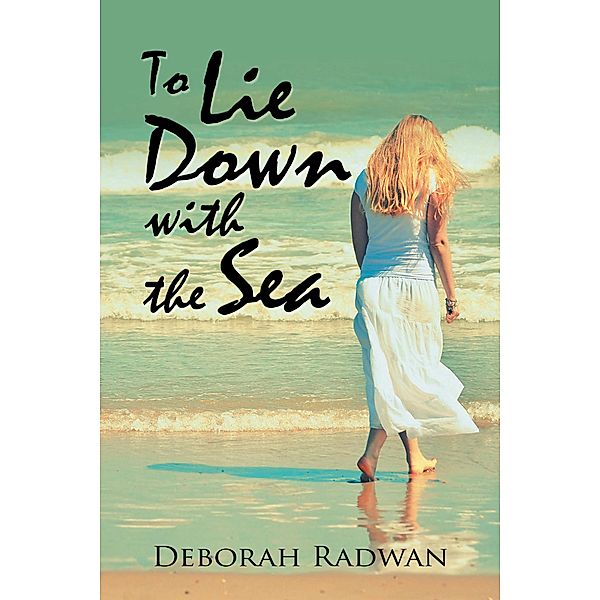 To Lie Down with the Sea, Deborah Radwan