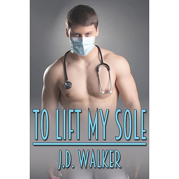 To Lift My Sole, J. D. Walker