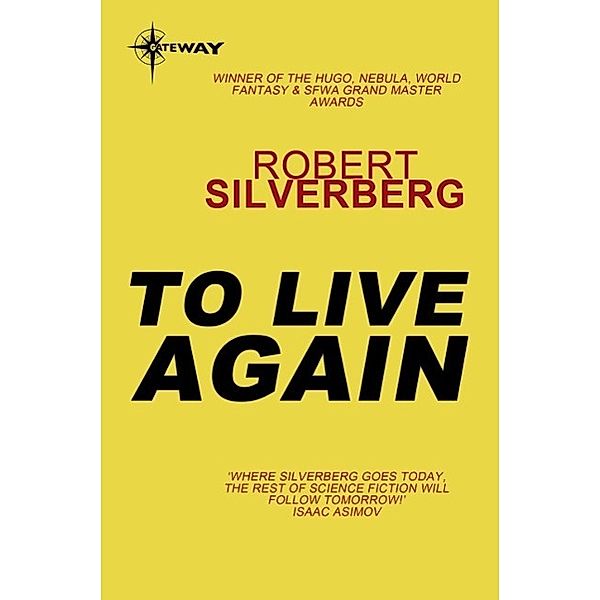 To Live Again, Robert Silverberg