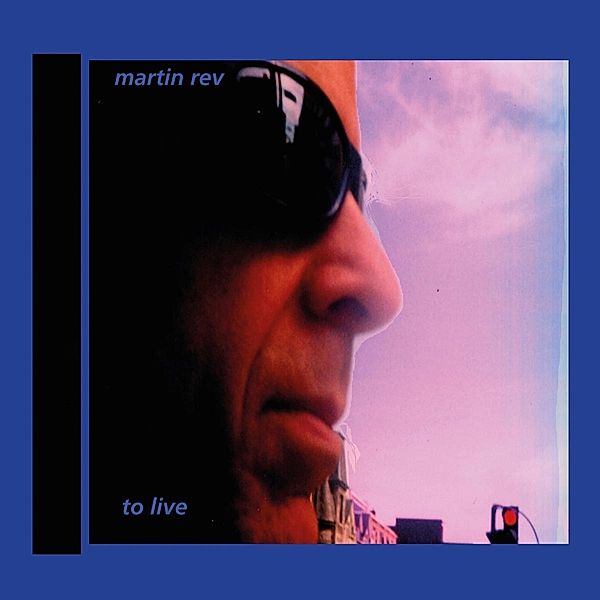 To Live (Vinyl), Martin Rev