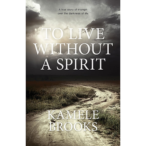 To Live Without a Spirit, Kamele Brooks