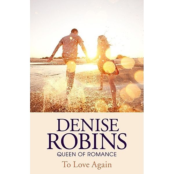 To Love Again, Denise Robins