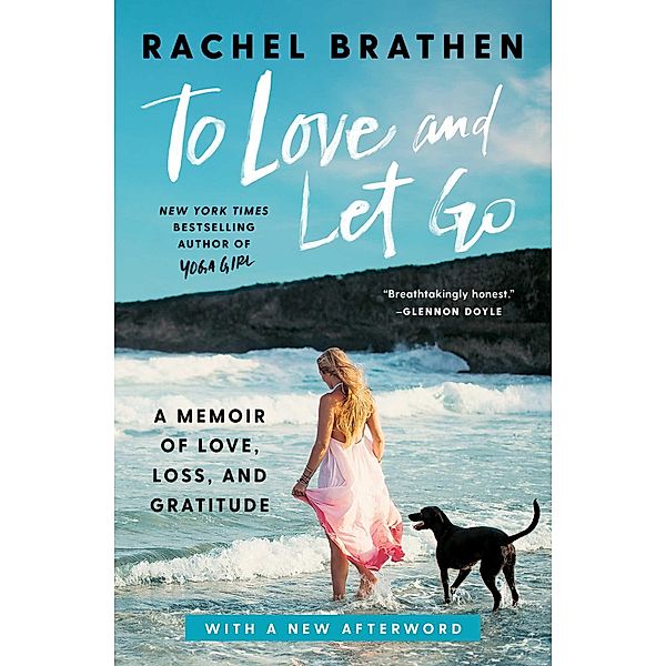 To Love and Let Go, Rachel Brathen