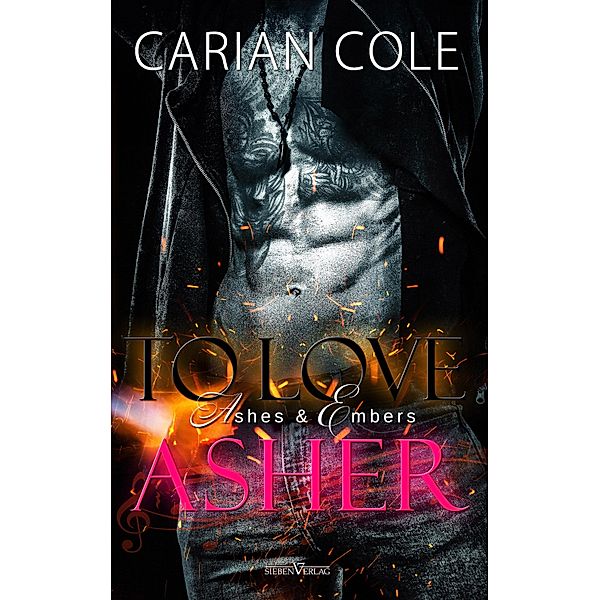 To Love Asher / Ashes & Embers Bd.5, Carian Cole