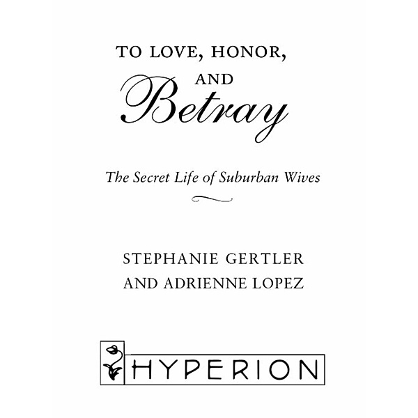To Love, Honor, and Betray, Stephanie Gertler