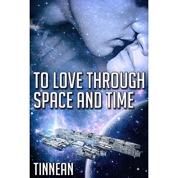 To Love Through Space and Time, Tinnean