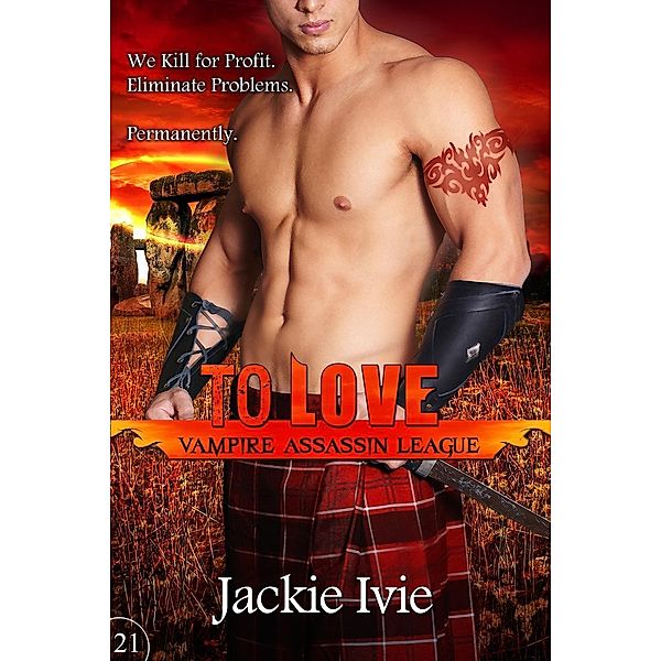 To Love (Vampire Assassin League, #21), Jackie Ivie