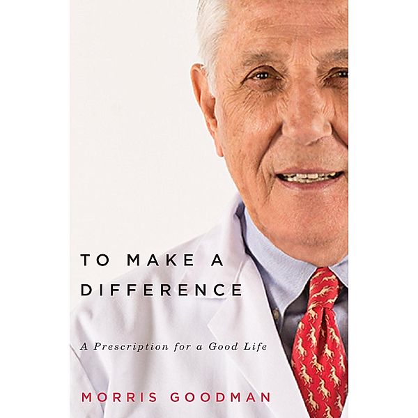 To Make a Difference, Morris Goodman